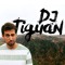 #DJ TIGUAN