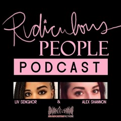 The Ridiculous People Podcast