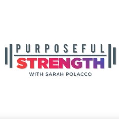 Purposeful Strength