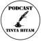 Podcast Tinta Hitam