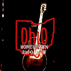 Ohio Homegrown Radio Show Presents...