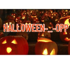 HALLOWEEN-_- OPP