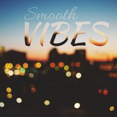 Smooth Vibes Podcast