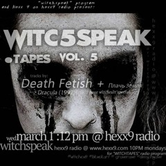 witc5speak.tapes vol 5