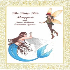 Stream Fairy Tale Menagerie | Listen to podcast episodes online for free on  SoundCloud