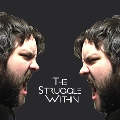 The Struggle Within