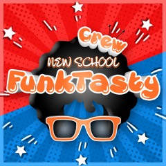 Funktasty Crew Podcast - New School