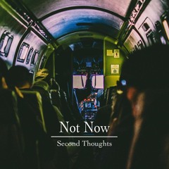 Not Now