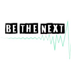 Be The Next