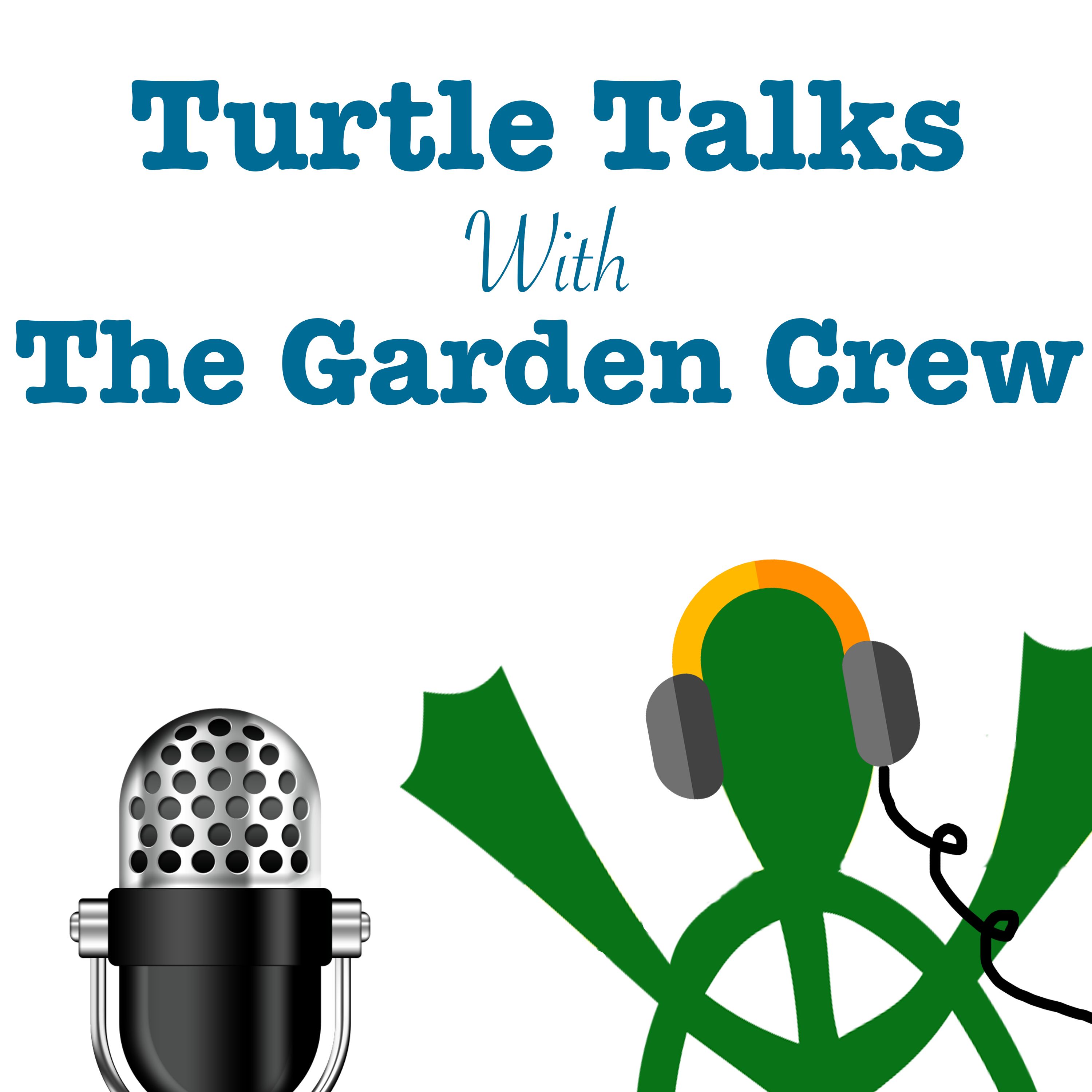 Turtle Talks with the Garden Crew