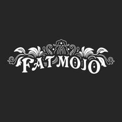 Fat Mojo