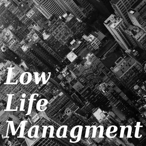 Low Life Management’s avatar
