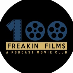 100 Freakin Films