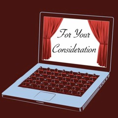 ForYourConsideration