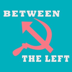 Between the Left