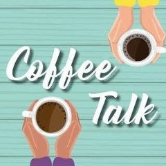 Coffee Talk Podcast
