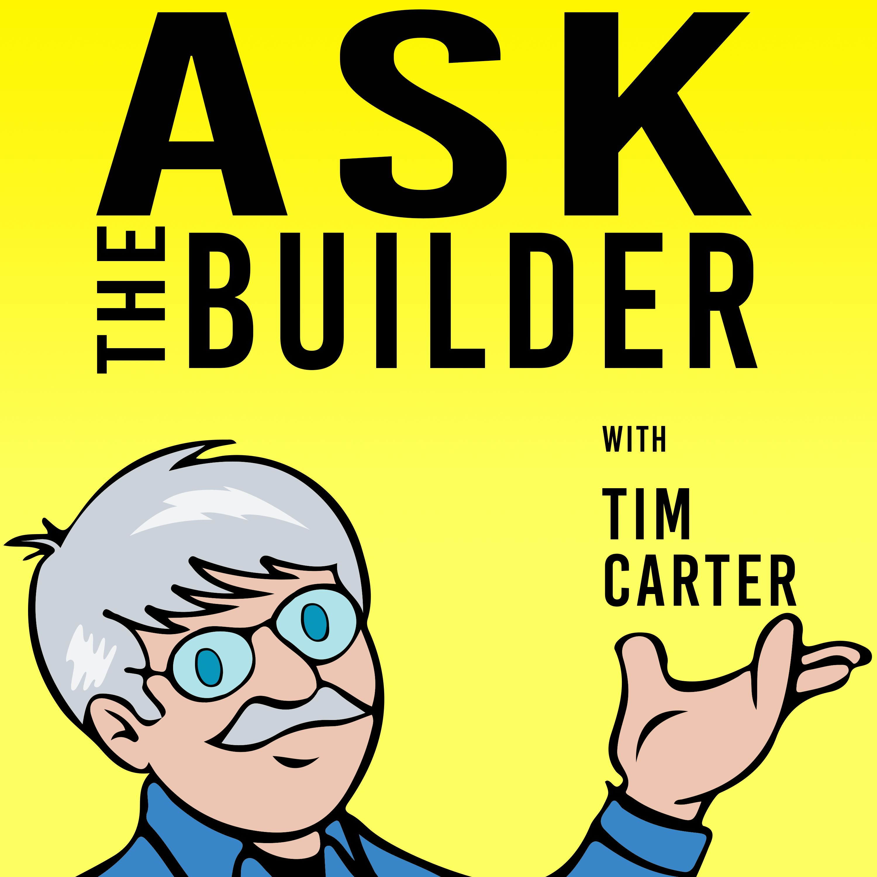Ask the Builder