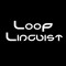 Loop Linguist