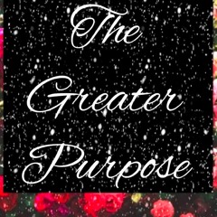 Stream The Greater Purpose music | Listen to songs, albums, playlists for free on SoundCloud