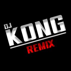 Dj Kong Remix