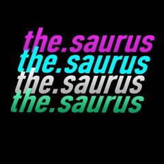 the.saurus