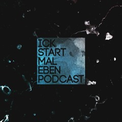 Ick Start Mal Eben [Techno Podcast]