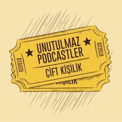 Unutulmaz Podcastler