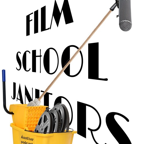 Stream Film School Janitors Listen To Podcast Episodes Online For Free On SoundCloud