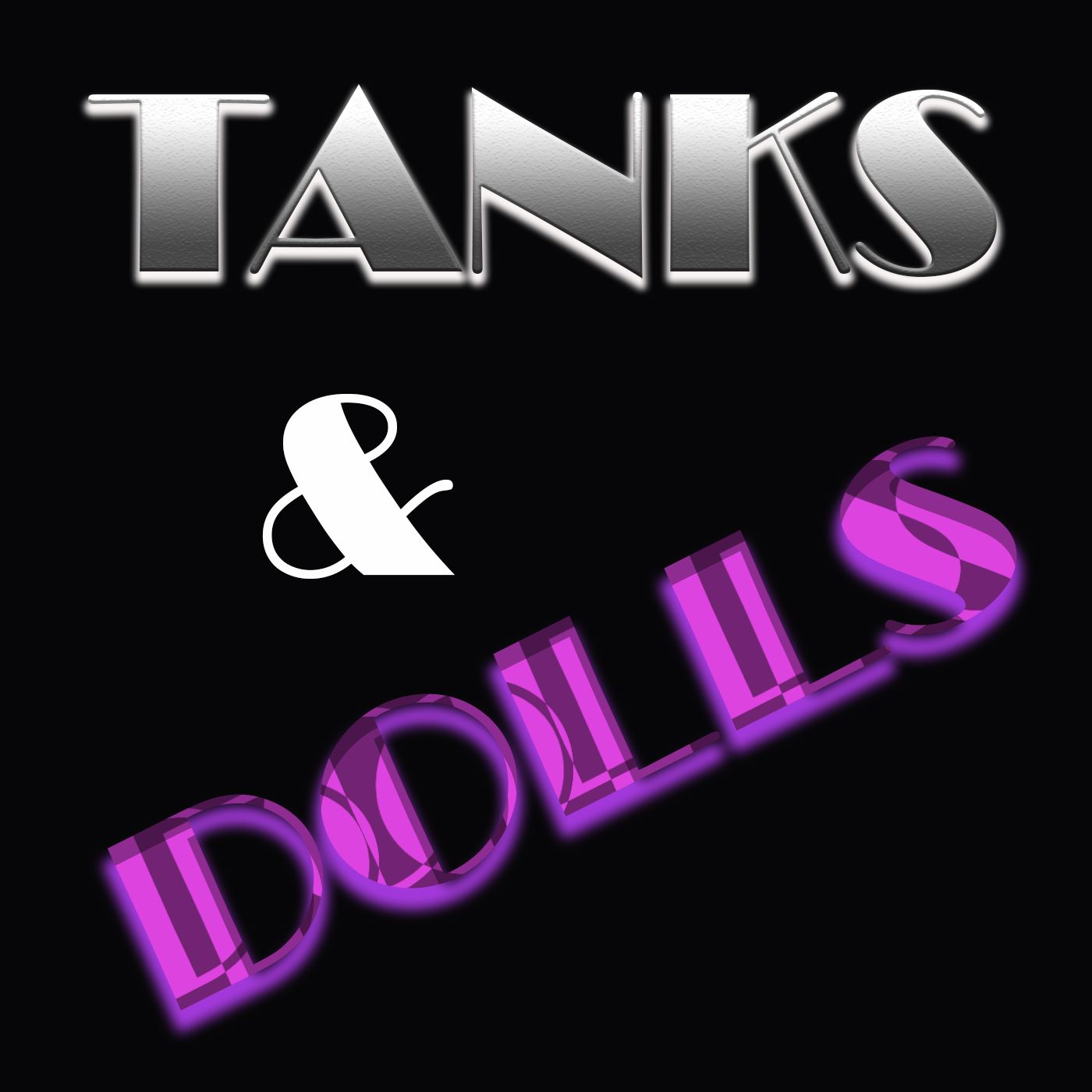 TanksAndDollsPodcast