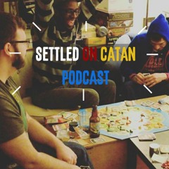 Settled on Catan Podcast