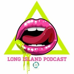 Long Island Podcast