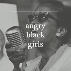 Angry Black Girls