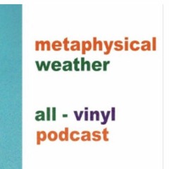 Metaphysical Weather