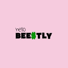 hello beestly