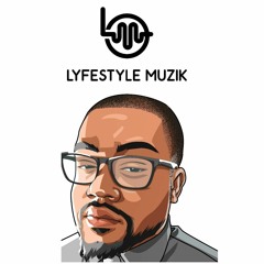 Lyfestyle Muzik