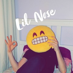 Lil Nose