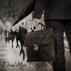 Blaring Silence