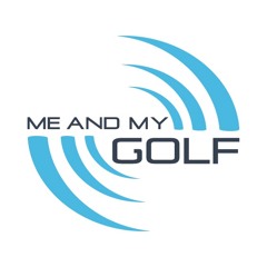 Me And My Golf Podcast