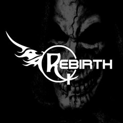 REBIRTH