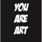 youare art