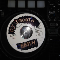 DJ SMOOTH BOOTH
