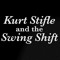 Kurt Stifle and the Swing Shift