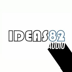 Ideas82 Audio