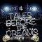 T.B.T.D - TALES BEFORE THE DREAM