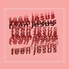 Teen Jesus