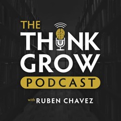 Think Grow Podcast