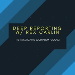 Deep Reporting Journalism Pod