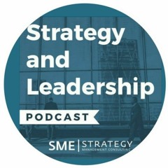 SME Strategy: Strategy & Leadership Podcast
