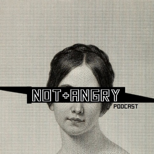Stream Not Angry Podcast music | Listen to songs, albums, playlists for ...