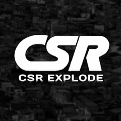 CSR EXPLODE